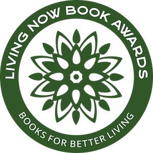Living Now Book Award gold medal